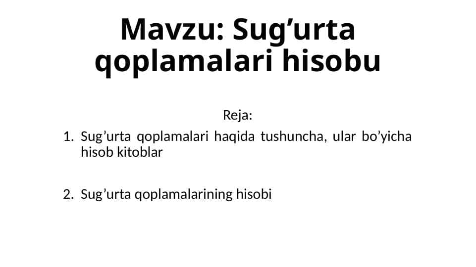 Sug’urta qoplamalari hisobi