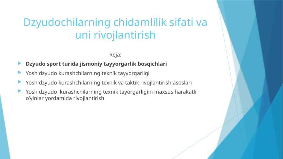 Dzyudochilarning chidamlilik sifati va uni rivojlantirish