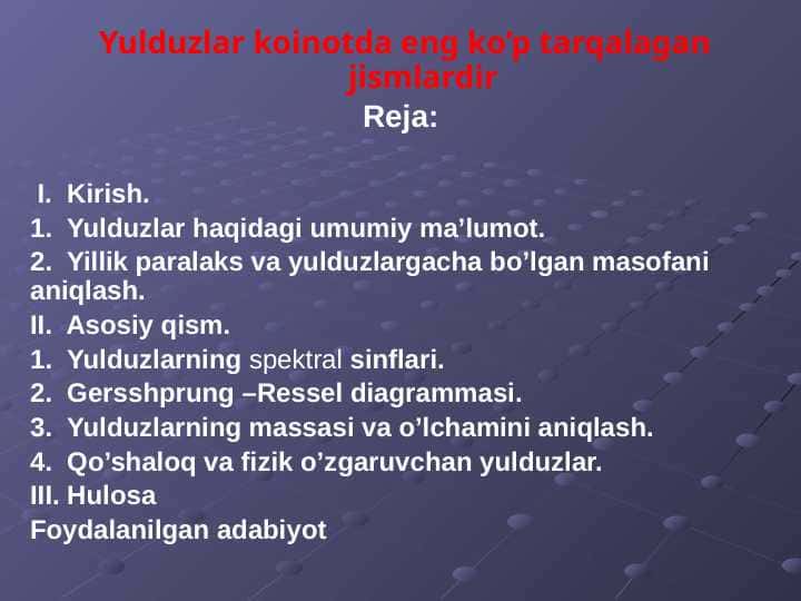 Yulduzlar koinotda eng ko’p tarqalagan jismlardir