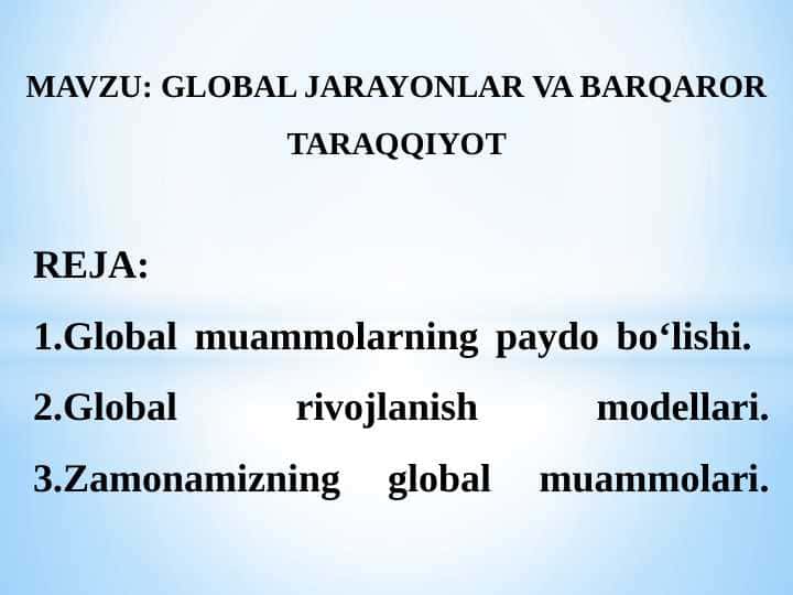 : GLOBAL JARAYONLAR VA BARQAROR TARAQQIYOT