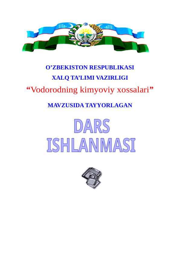 Darsning mavzusi: Vodorodning kimyoviy xossalari. Dars ishlanma