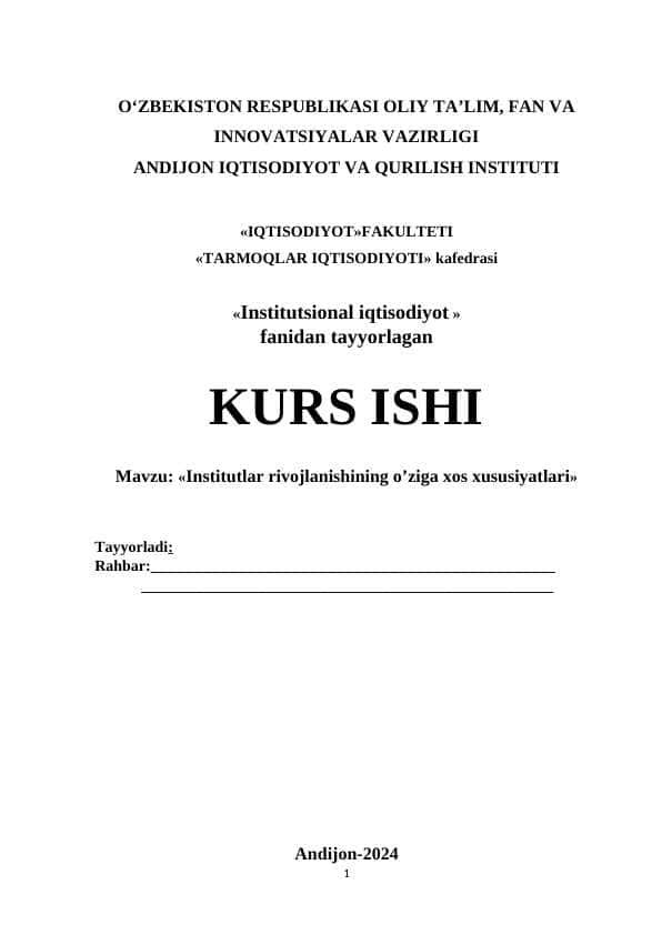 Mavzu: «Institutlar rivojlanishining o’ziga xos xususiyatlari». KURS ISHI