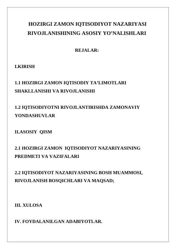 Hozirgi zamon iqtisodiyot nazariyasi rivojlanishining asosiy yo’nalishlari