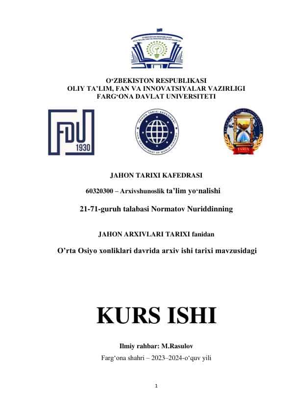 JAHON ARXIVLARI TARIXI fanidan
O’rta Osiyo xonliklari davrida arxiv ishi tarixi mavzusidagi