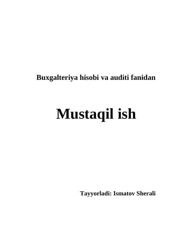 Auditorlik tekshiruvini rejalashtirish
mustaqil ish