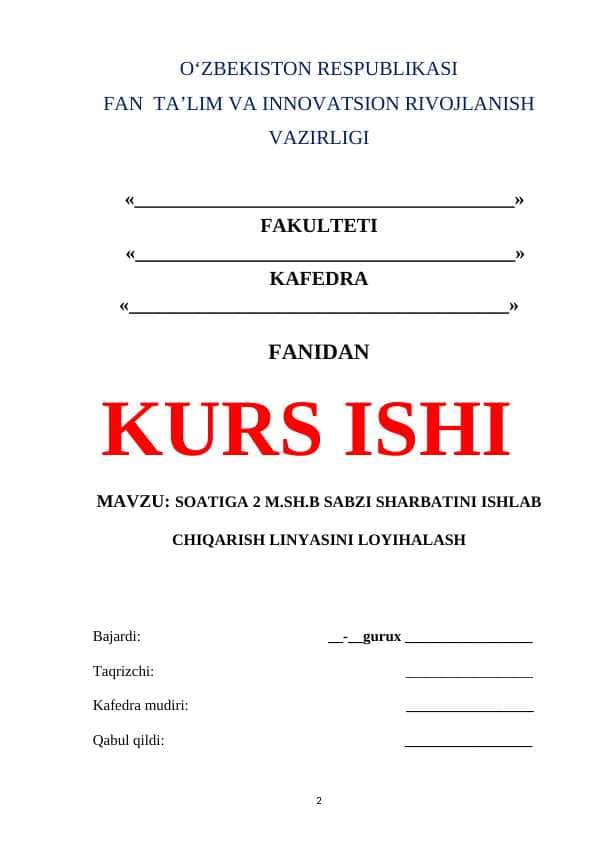 SOATIGA 2 M.SH.B SABZI SHARBATINI ISHLAB CHIQARISH LINYASINI LOYIHALASH