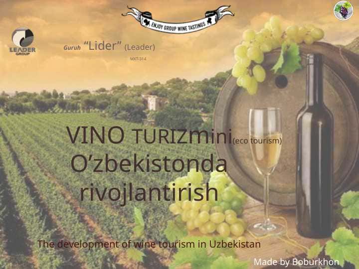 VINO TURIZmini(eco tourism) O’zbekistonda rivojlantirish