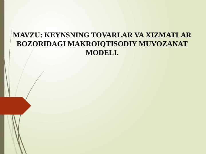 KEYNSNING TOVARLAR VA XIZMATLAR BOZORIDAGI MAKROIQTISODIY MUVOZANAT MODELI
