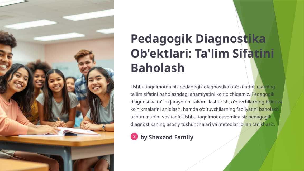 Pedagogik Diagnostika Ob'ektlari-Ta'lim Sifatini Baholash