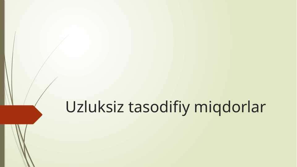 Uzluksiz tasodifiy miqdorlar