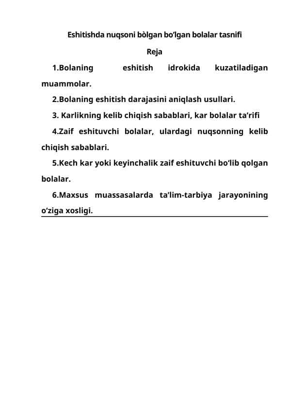 Eshitishda nuqsoni bòlgan bo’lgan bolalar tasnifi