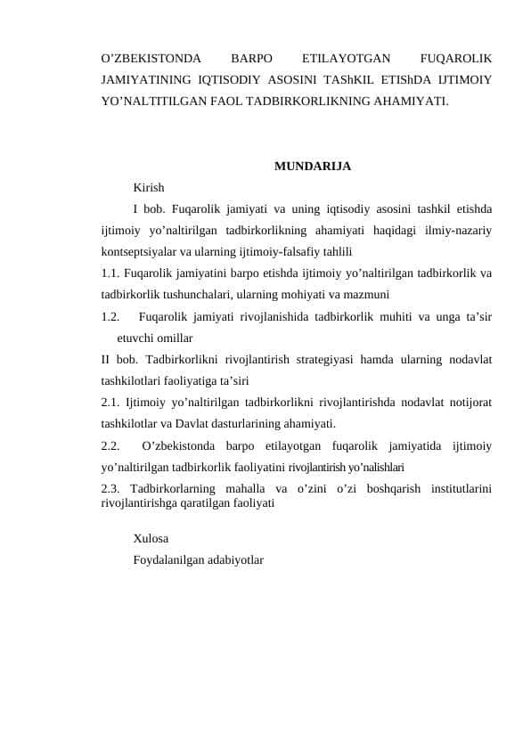 O’ZBEKISTONDA BARPO ETILAYOTGAN FUQAROLIK JAMIYATINING IQTISODIY ASOSINI TAShKIL ETIShDA IJTIMOIY YO’NALTITILGAN FAOL TADBIRKORLIKNING AHAMIYATI.