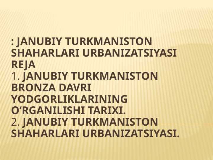 Janubiy Turkmaniston shaharlari