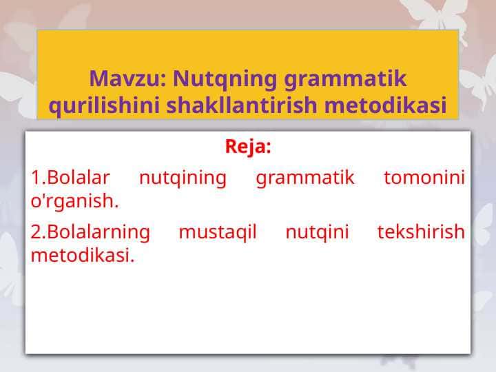Nutqning grammatik qurilishini shakllantirish metodikasi