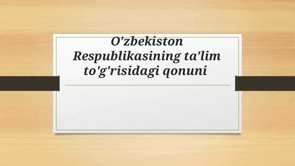 O'zbekiston Respublikasining ta'lim to'g'risidagi qonuni