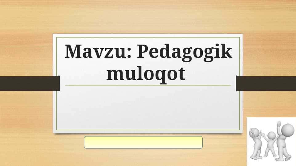 Pеdagogik muloqot