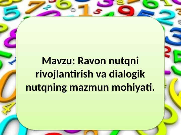 Ravon nutqni rivojlantirish va dialogik nutqning mazmun mohiyati.