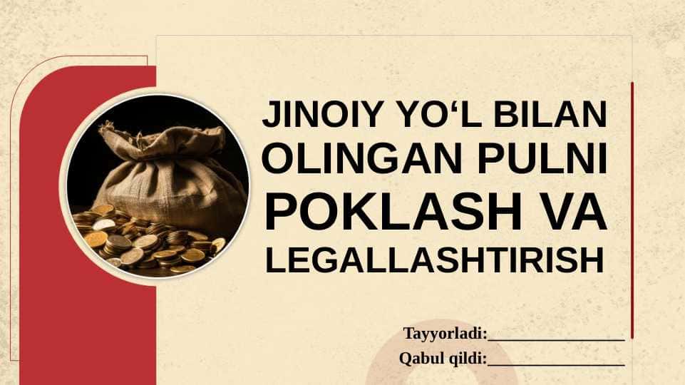 Jinoiy yo'l bilan olingan pulni poklash va legallashtirish