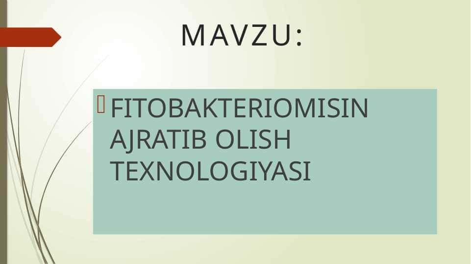 fitobakteriomisin ajratib olish texnologiyasi