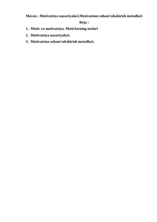 Motivatsiya nazariyalari.Motivatsion sohani tekshirish metodlari M.docx