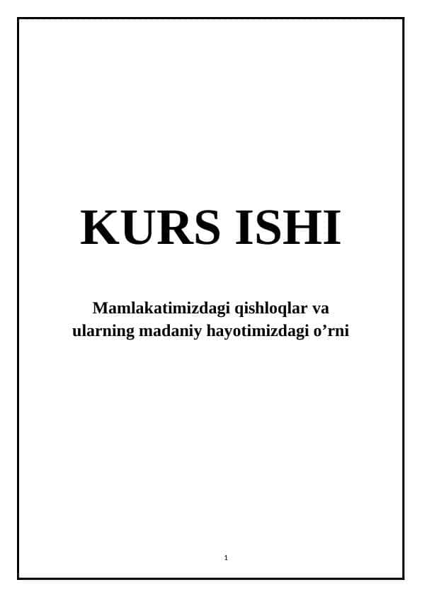 Mamlakatimizdagi qishloqlar va ularning madaniy hayotimizdagi o’rni