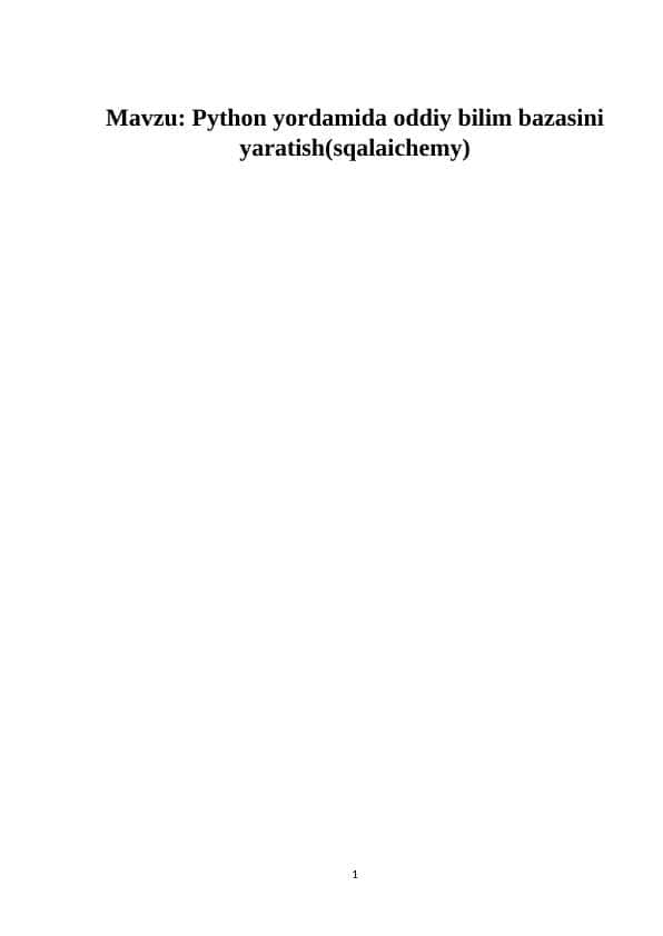 Python yordamida oddiy bilim bazasini yaratish(sqalaichemy K.docx