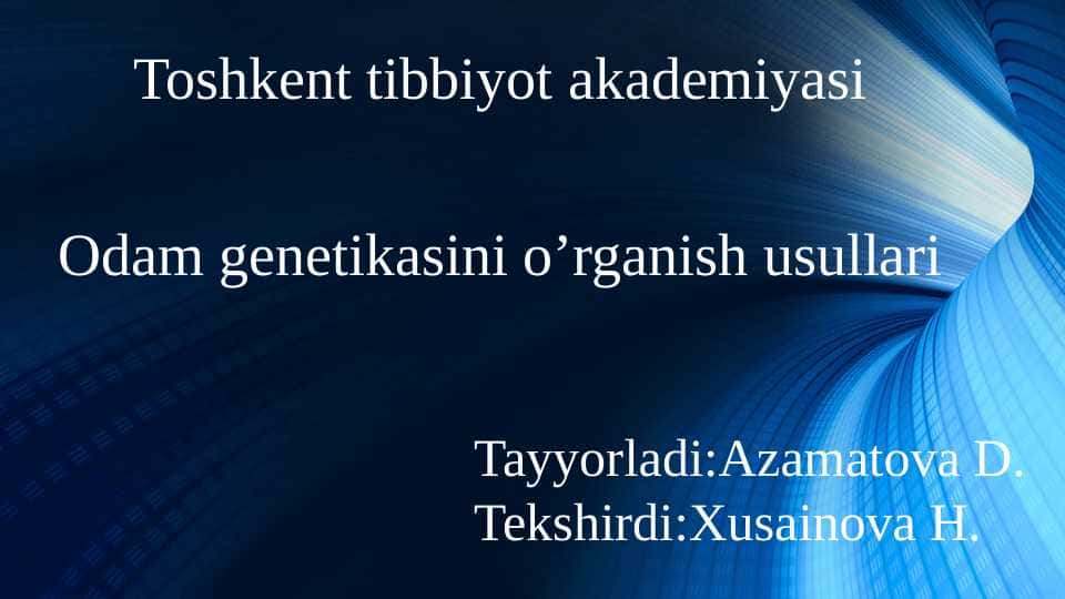 Odam genetikasi o'rganish usullari