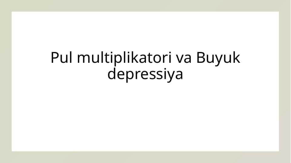 Pul multiplikatori va Buyuk depressiya