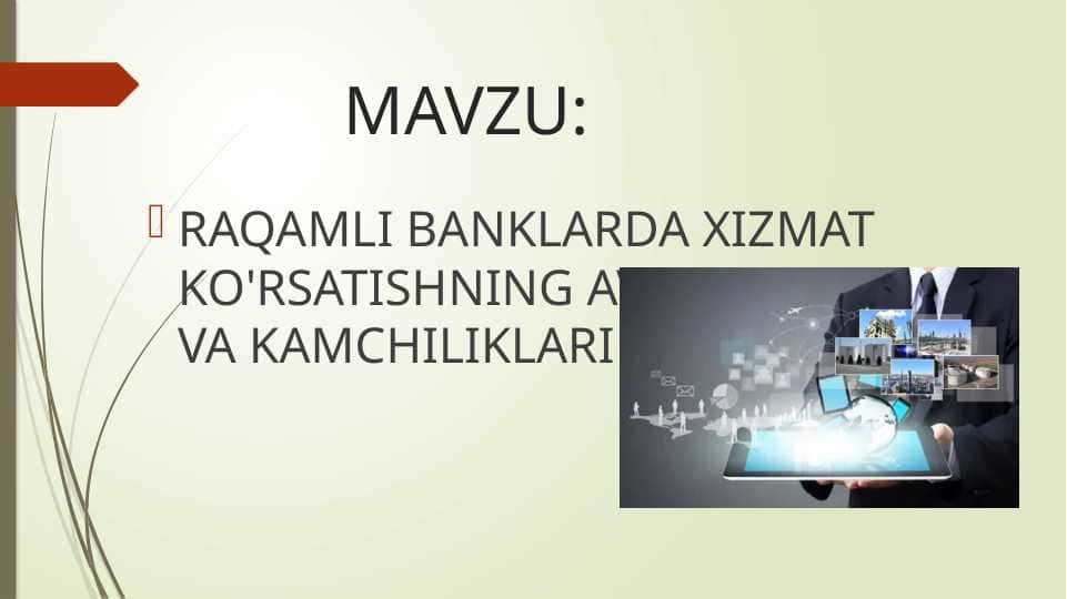 raqamli banklarda xizmat ko'rsatishning avzalliklari va kamchiliklari