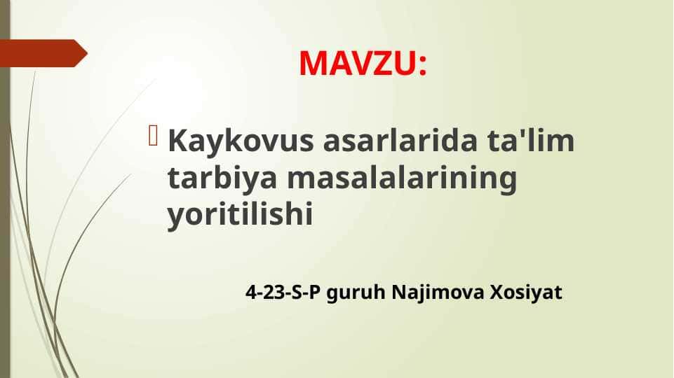 Kaykovus asarlarida ta'lim tarbiya masalalarining yoritilishi
