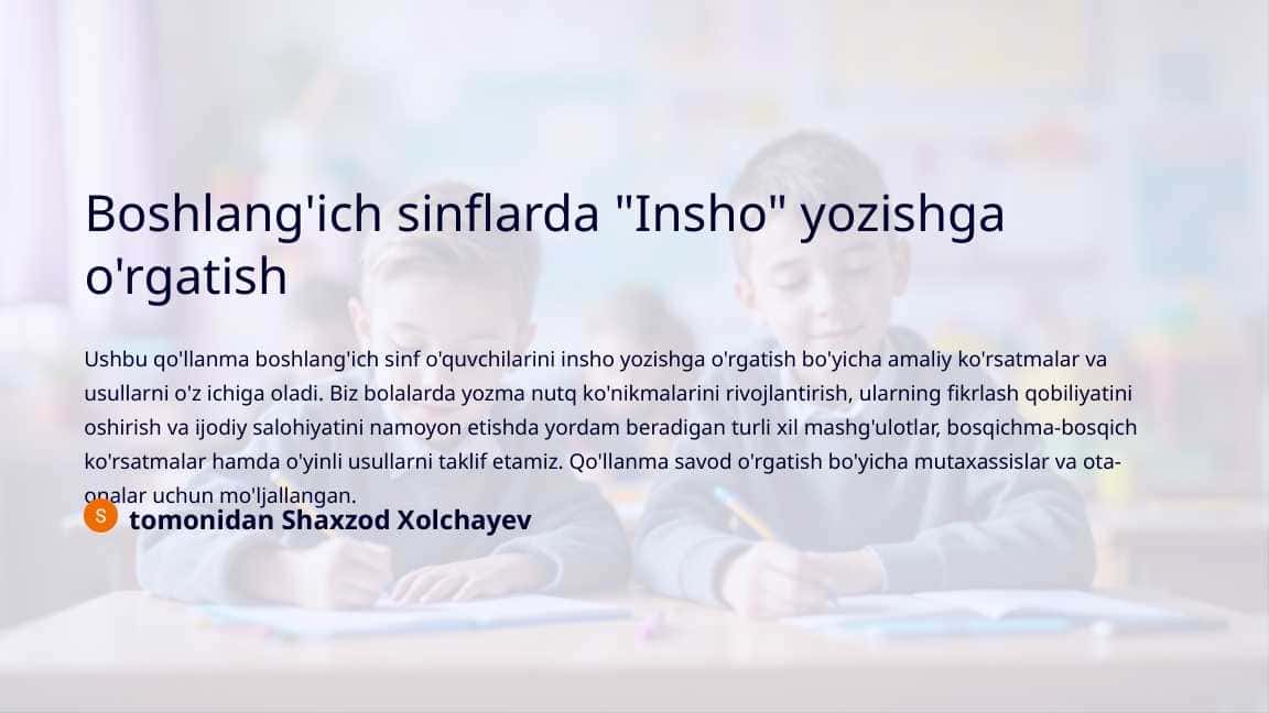 Boshlang'ich sinflarda Insho yozishga o'rgatish