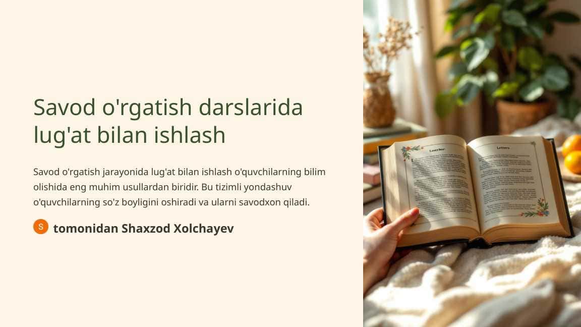 Savod o'rgatish darslarida lugat bilan ishlash