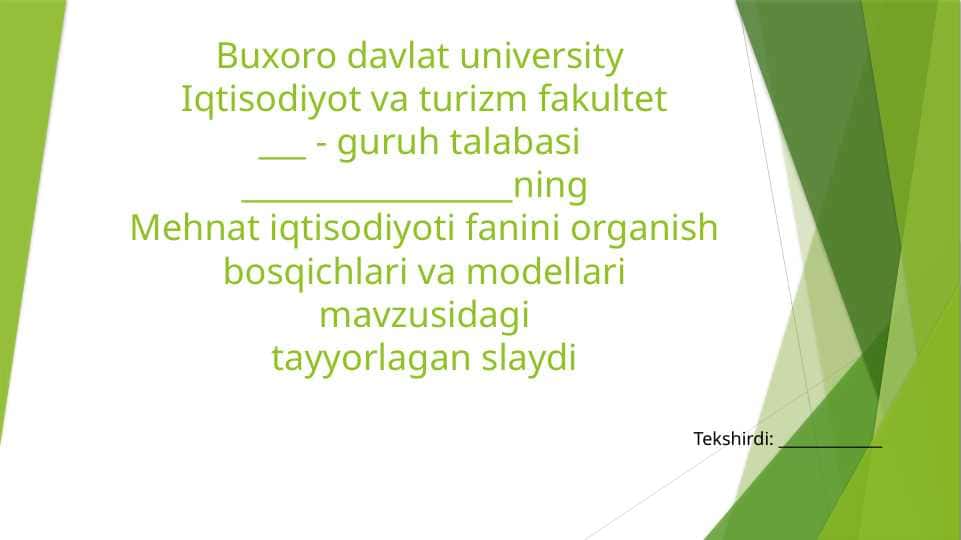 Mehnat iqtisodiyoti fanini organish bosqichlari va modellari
