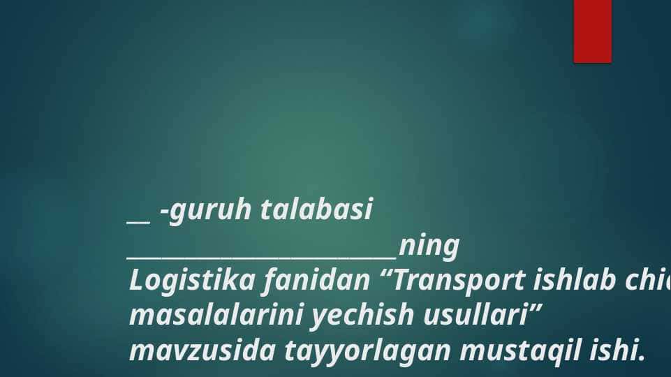 Transport ishlab chiqarish masalalarini yechish usullari