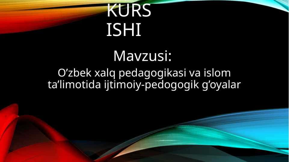 Slayd.O'zbek xalq pedagogiiasi va islom talimotida ijtimoiy pedogik goyalar