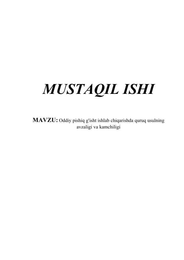 Oddiy pishiq g'isht ishlab chiqarishda quruq usulning avzaligi va kamchiligi