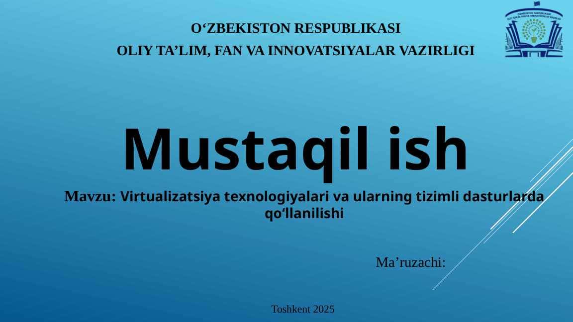 Virtualizatsiya texnologiyalari va ularning tizimli dasturlarda qo‘llanilishi