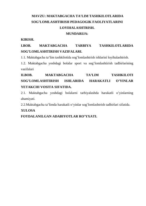 maktabgacha ta’lim tashkilotlarida sog’lomlashtirish pedagogik faoliyatlarini loyihalashtrish
