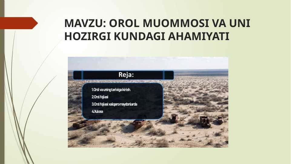 orol muommosi va uni hozirgi kundagi ahamiyati
