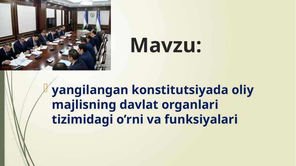 yangilangan konstitutsiyada oliy majlisning davlat organlari tizimidagi o’rni va funksiyalari