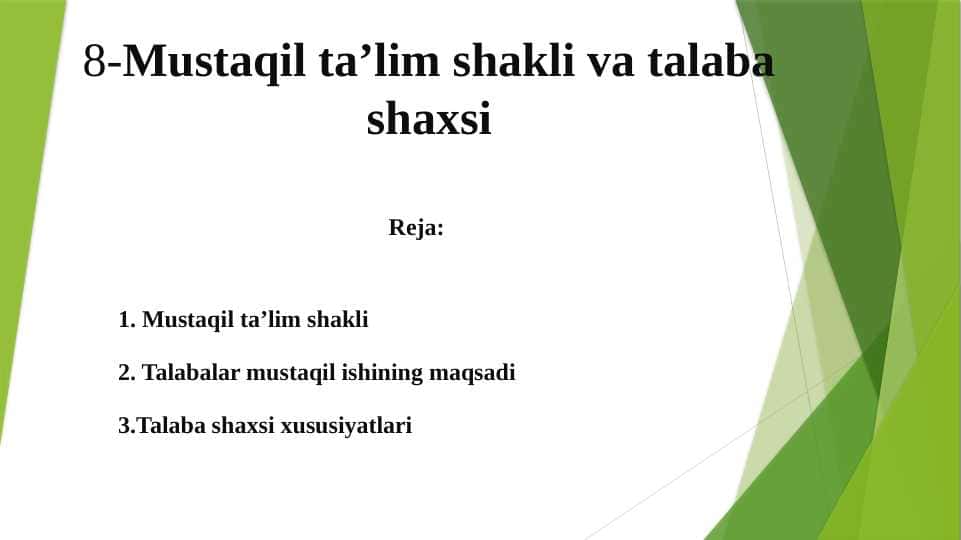 8- Mustaqil ta'lim shakli va talaba shaxsi