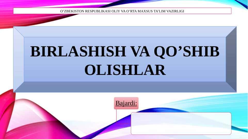 Birlashish va qo'shib olishlar