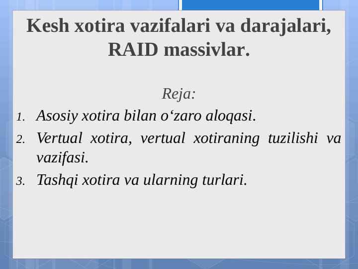 Kesh xotira vazifalari va darajalari, RAID massivlar.