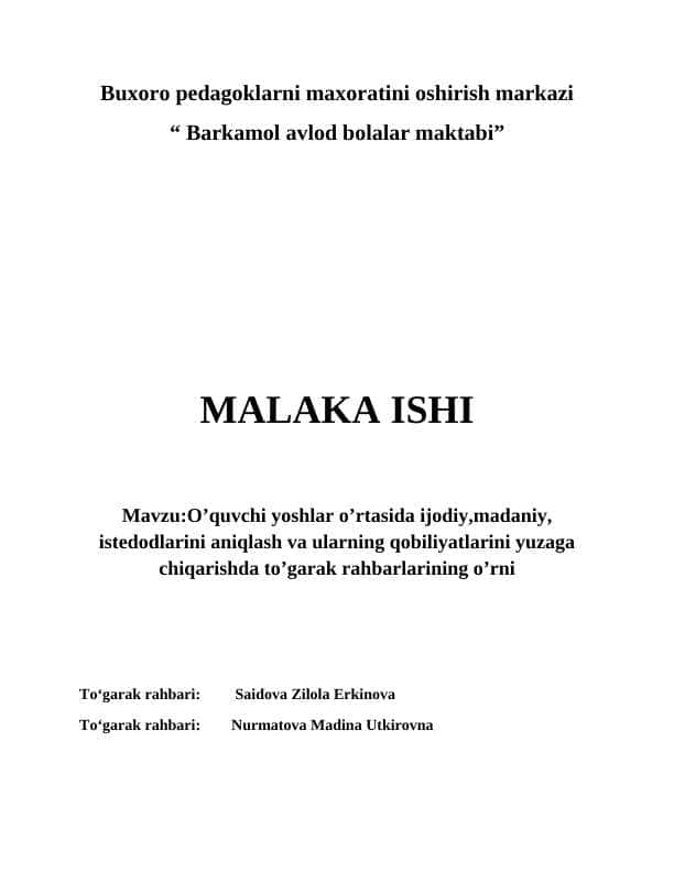 Mavzu:O’quvchi yoshlar o’rtasida ijodiy,madaniy, istedodlarini aniqlash va ularning qobiliyatlarini yuzaga chiqarishda to’garak rahbarlarining o’rni