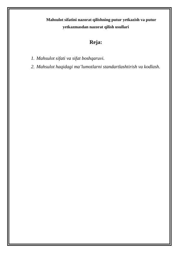 Mahsulot sifatini nazorat qilishning putur yetkazish va putur yetkazmasdan nazorat qilish usullari
