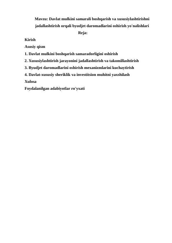 Davlat mulkini samarali boshqarish va xususiylashtirishni jadallashtirish orqali byudjet daromadlarini oshirish yo'nalishlari