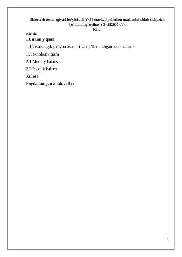Sklertech texnologiyasi bo’yicha B-Y456 markali polietilen markasini ishlab chiqarish bo’limining loyihasi (Q=132000 ty).