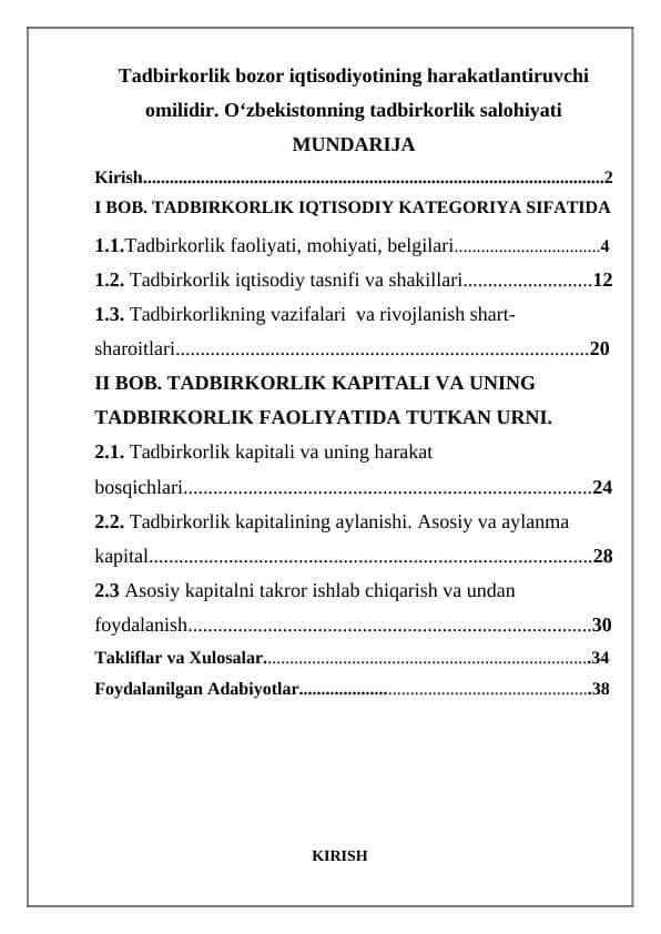 Tadbirkorlik bozor iqtisodiyotining harakatlantiruvchi omilidir. Oʻzbekistonning tadbirkorlik salohiyati