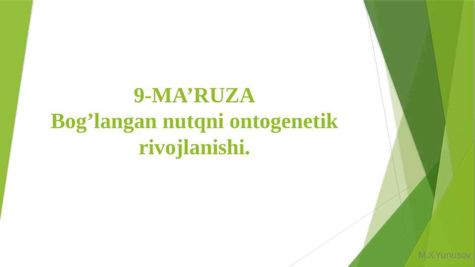 Bog’langan nutqni ontogenetik rivojlanishi