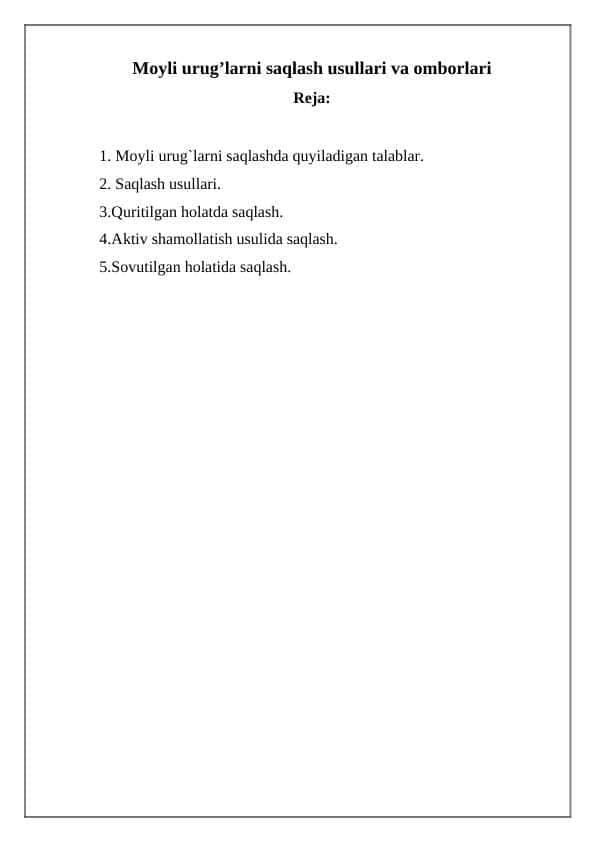 Moyli urug’larni saqlash usullari va omborlar